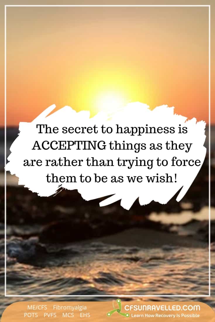 Acceptance is the secret to happiness