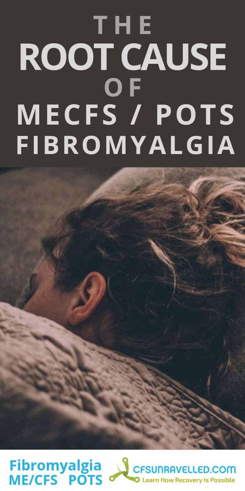 woman looking down with headline about the root cause of fibromyalgia and ME/CFS and POTS