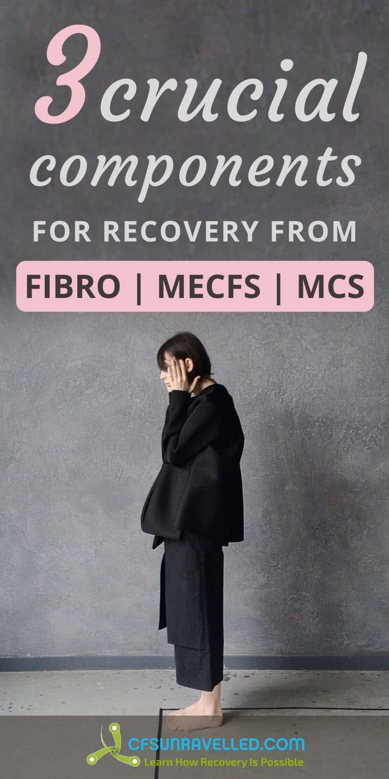 Woman standing alone with 3 crucial components for recovery from Fibromyalgia MECFS and MCS 