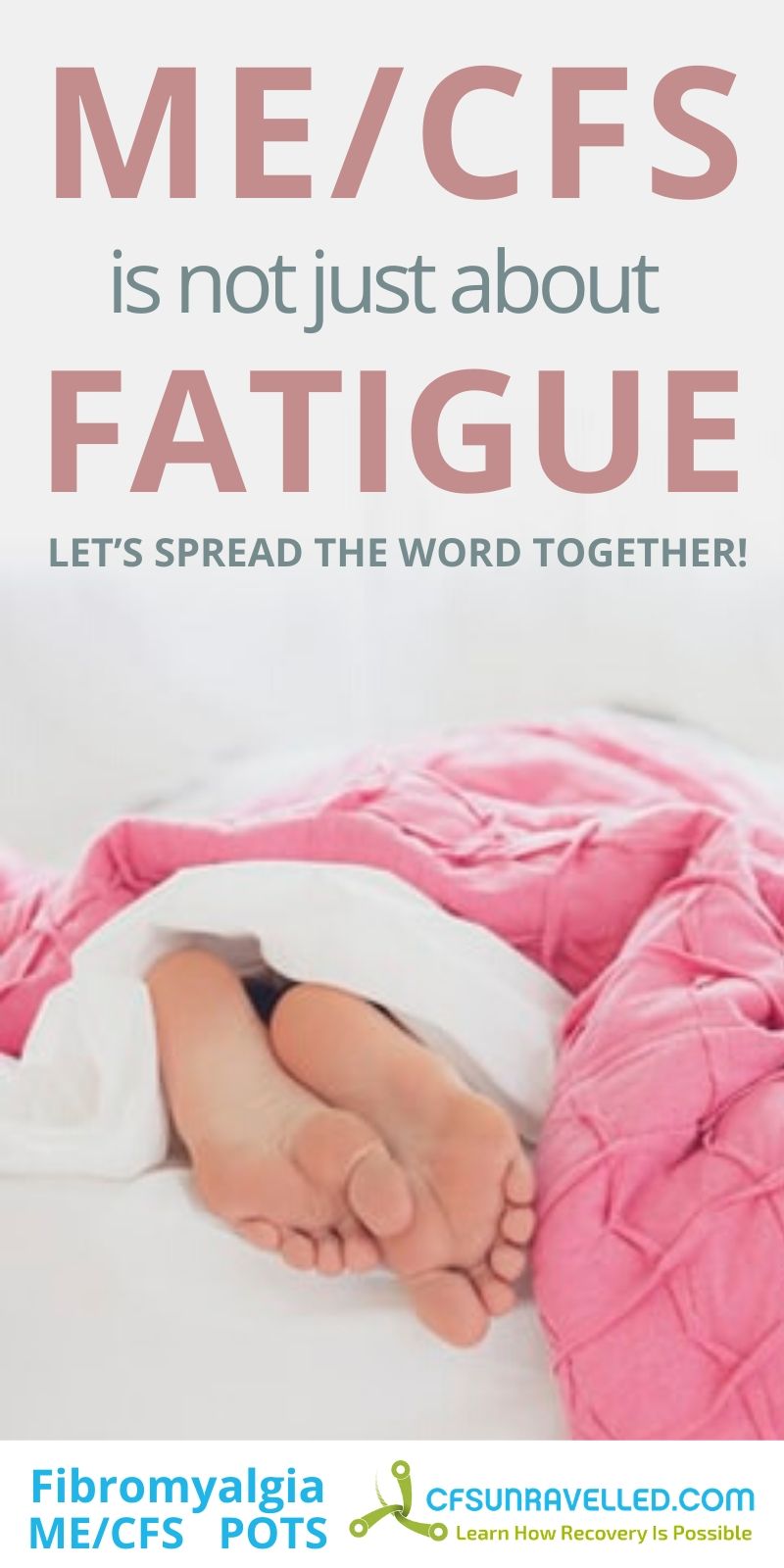 Person lying in bed with foot outside the blanket and MECFS is not just about fatigue text